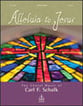 Alleluia to Jesus SATB Book & Reproducibles cover